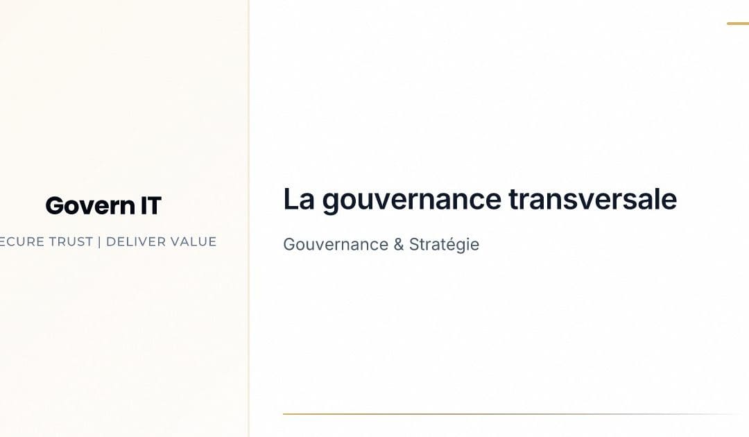 La gouvernance transversale, fondement d’une collaboration interfonctionnelle efficace